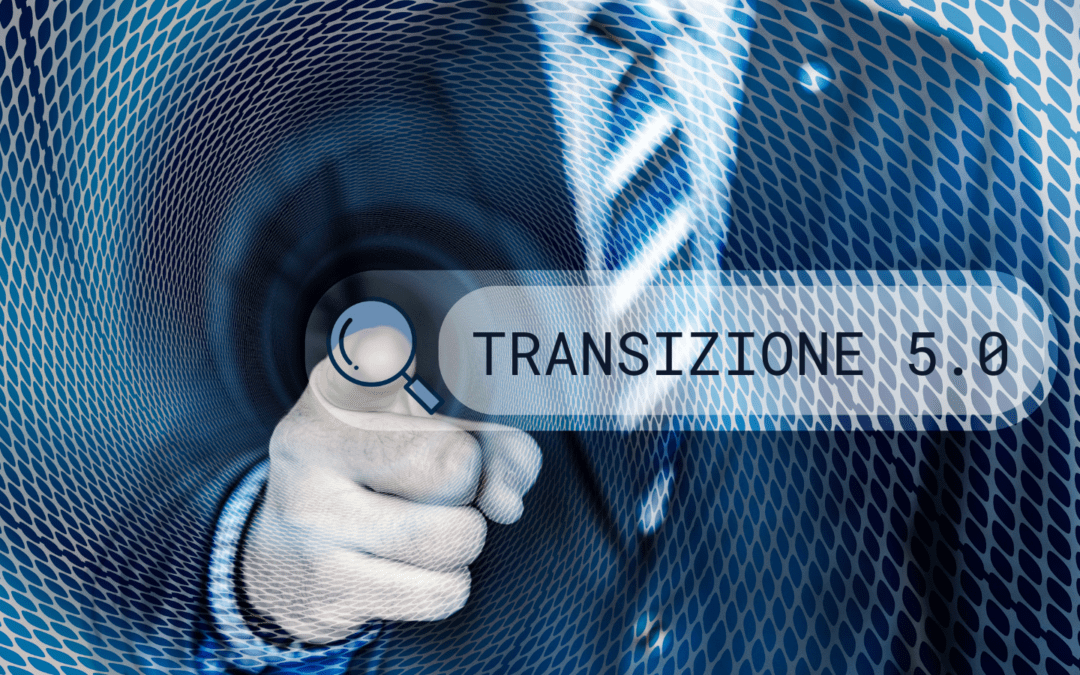 Transizione 5.0: Digitalizzazione e Futuro per le Imprese